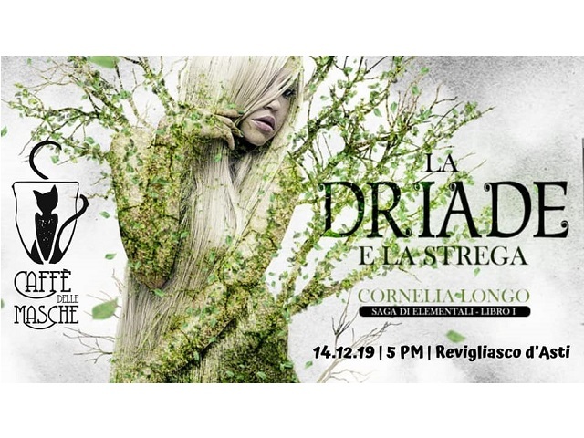 Revigliasco d'Asti | Presentazione libro fantasy "La Driade e La Strega" di Cornelia Longo